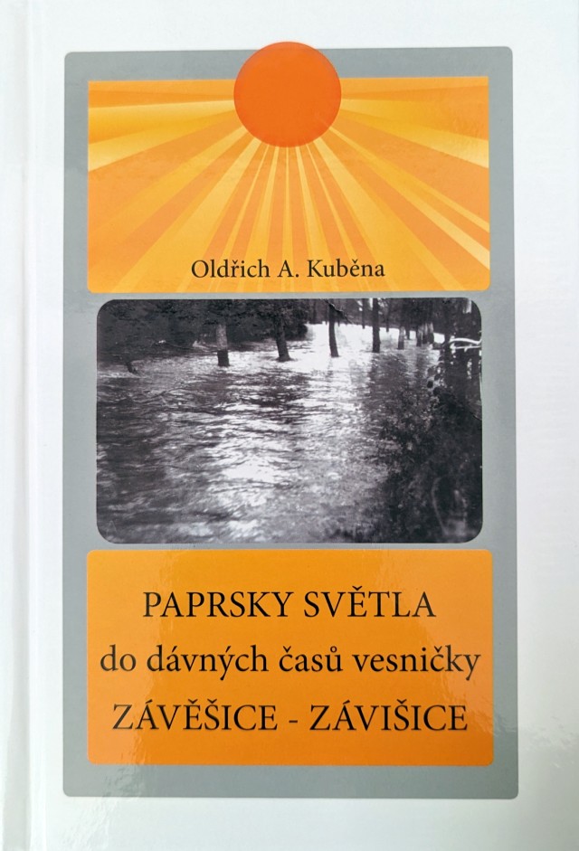 PAPRSKY SVĚTLA do dávných časů vesničky ZÁVĚŠICE - ZÁVIŠICE