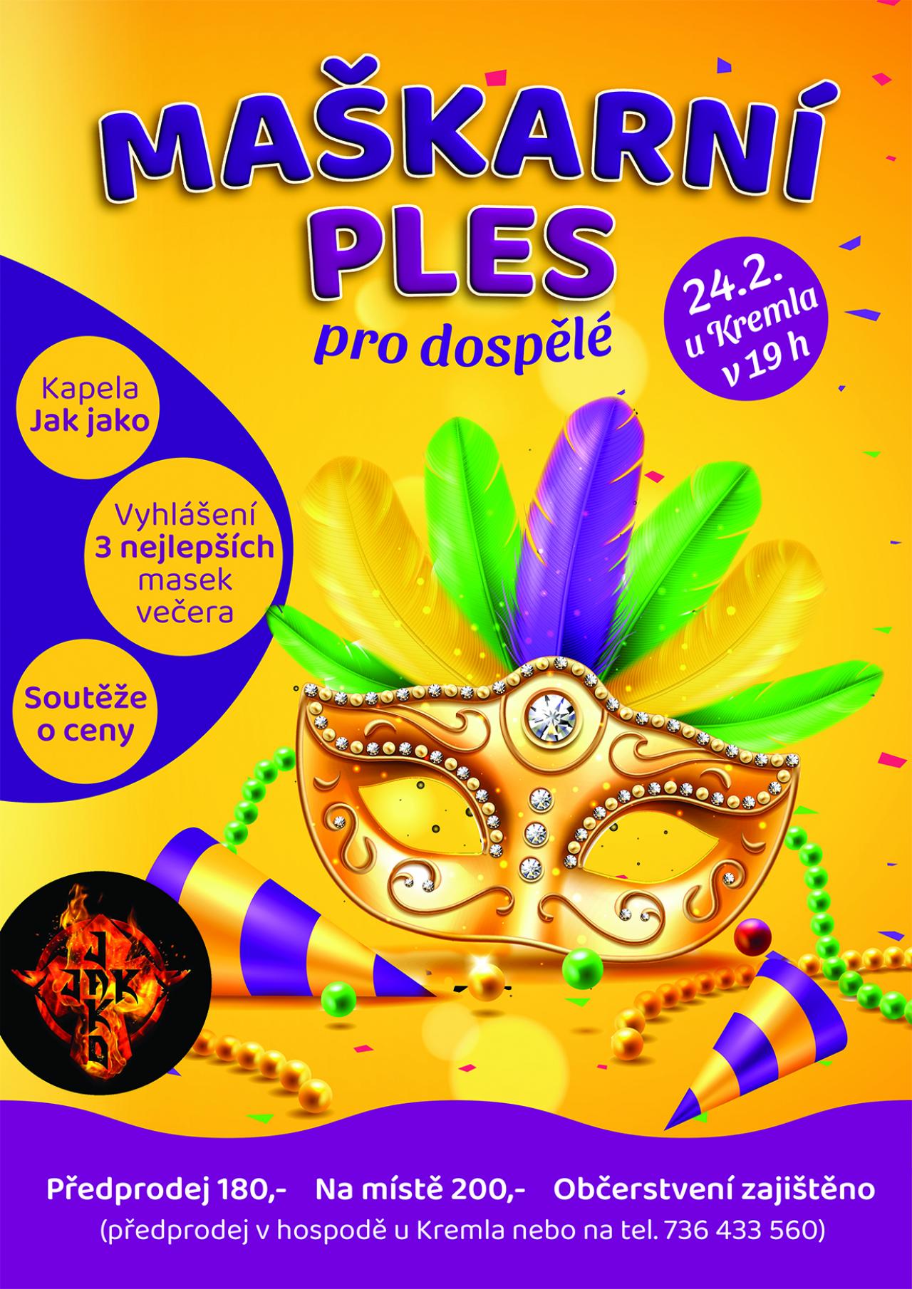 Maškarní ples pro dospělé 24.2. Maškarní ples pro dospělé 24.2.