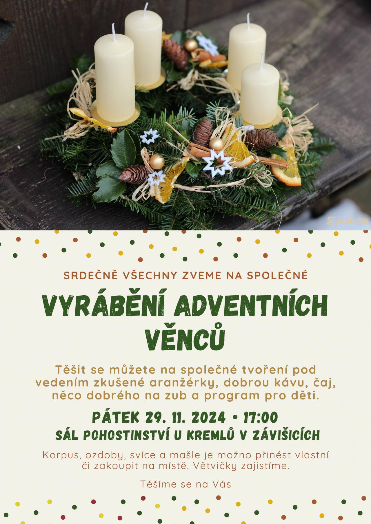 Vyrábění adventních věnců 29.11. Vyrábění adventních věnců 29.11.